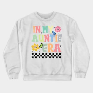 In My Auntie Era Cute Groovy Crewneck Sweatshirt